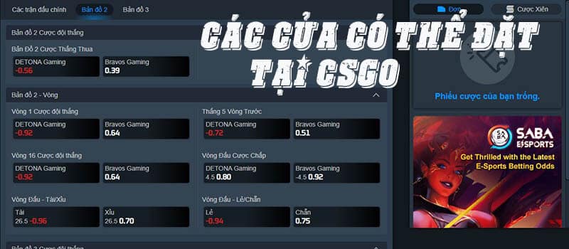 CÁC CỬA CƯỢC CÓ THỂ ĐẶT TẠI CS:GO